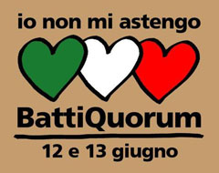12 e 13 giugno al BattiQuorum, io voto 4 Sì